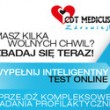 Zbadaj się teraz ? bezpłatne konsultacje medyczne w CDT Medicus